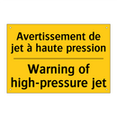 Avertissement de jet à haute pression /.../ - Warning of high-pressure jet