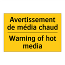 Avertissement de média chaud - Warning of hot media