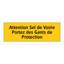 Attention Sel de Voirie Portez des Gants de Protection