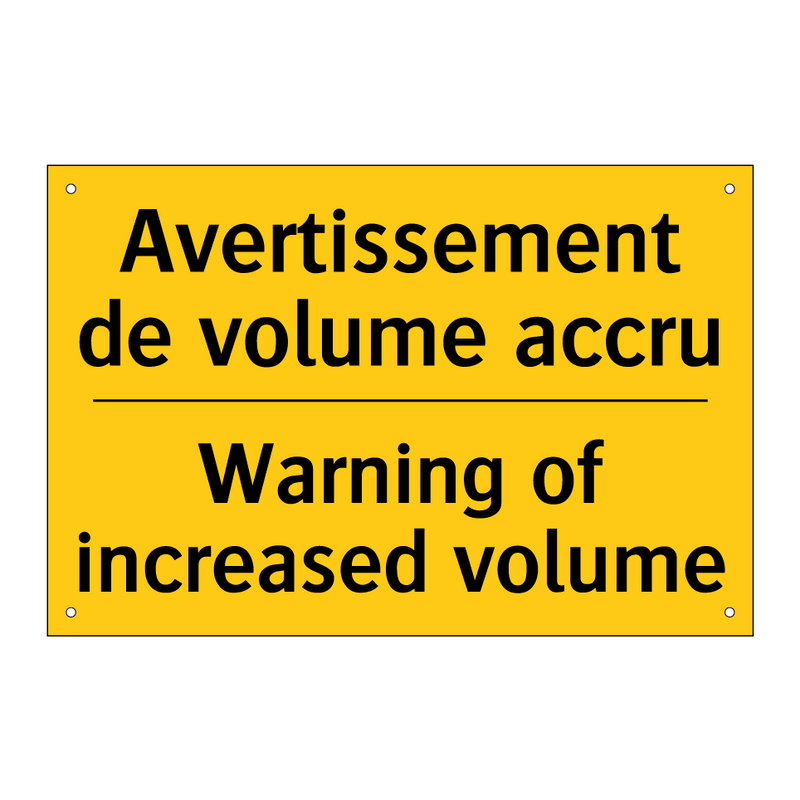 Avertissement de volume accru - Warning of increased volume