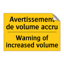 Avertissement de volume accru - Warning of increased volume