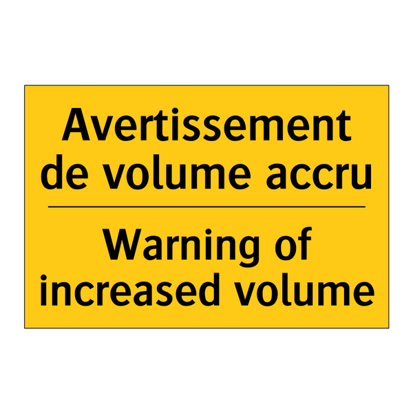 Avertissement de volume accru - Warning of increased volume