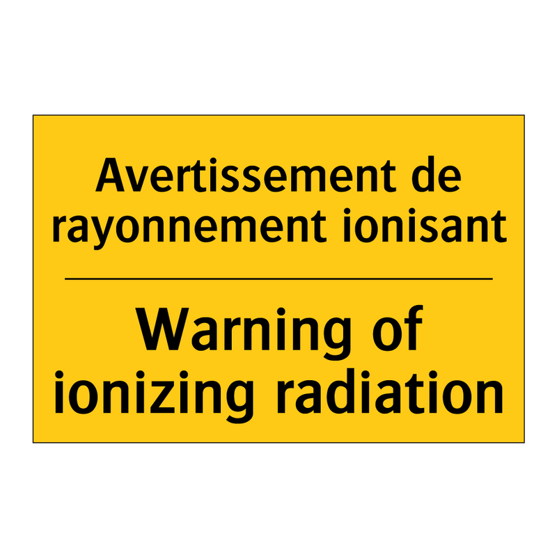 Avertissement de rayonnement ionisant /.../ - Warning of ionizing radiation