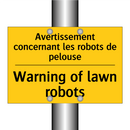 Avertissement concernant les robots  /.../ - Warning of lawn robots
