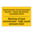 Avertissement d'environnement  /.../ - Warning of loud environment -  /.../