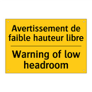 Avertissement de faible hauteur  /.../ - Warning of low headroom