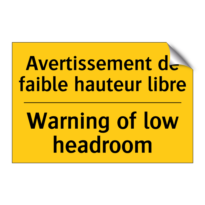 Avertissement de faible hauteur  /.../ - Warning of low headroom