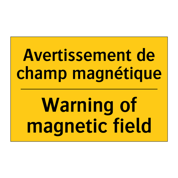 Avertissement de champ magnétique /.../ - Warning of magnetic field