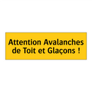 Attention Avalanches de Toit et Glaçons !
