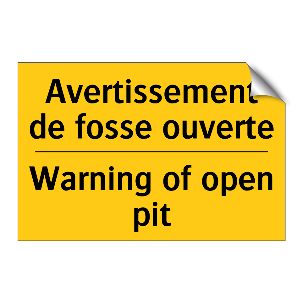 Avertissement de fosse ouverte - Warning of open pit