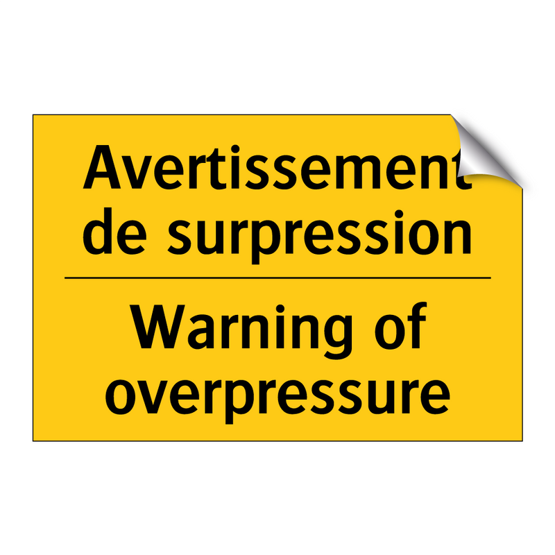Avertissement de surpression - Warning of overpressure