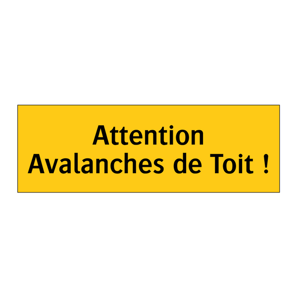 Attention Avalanches de Toit !