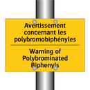 Avertissement concernant les polybromobiphényles /.../ - Warning of Polybrominated Biphenyls /.../