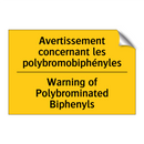 Avertissement concernant les polybromobiphényles /.../ - Warning of Polybrominated Biphenyls /.../