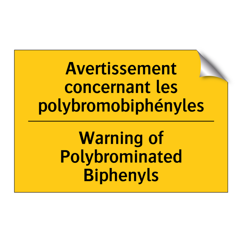 Avertissement concernant les polybromobiphényles /.../ - Warning of Polybrominated Biphenyls /.../