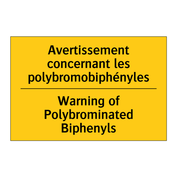 Avertissement concernant les polybromobiphényles /.../ - Warning of Polybrominated Biphenyls /.../