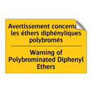Avertissement concernant les éthers  /.../ - Warning of Polybrominated Diphenyl  /.../