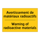 Avertissement de matériaux radioactifs /.../ - Warning of radioactive materials /.../