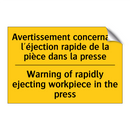 Avertissement concernant l'éjection  /.../ - Warning of rapidly ejecting workpiece  /.../