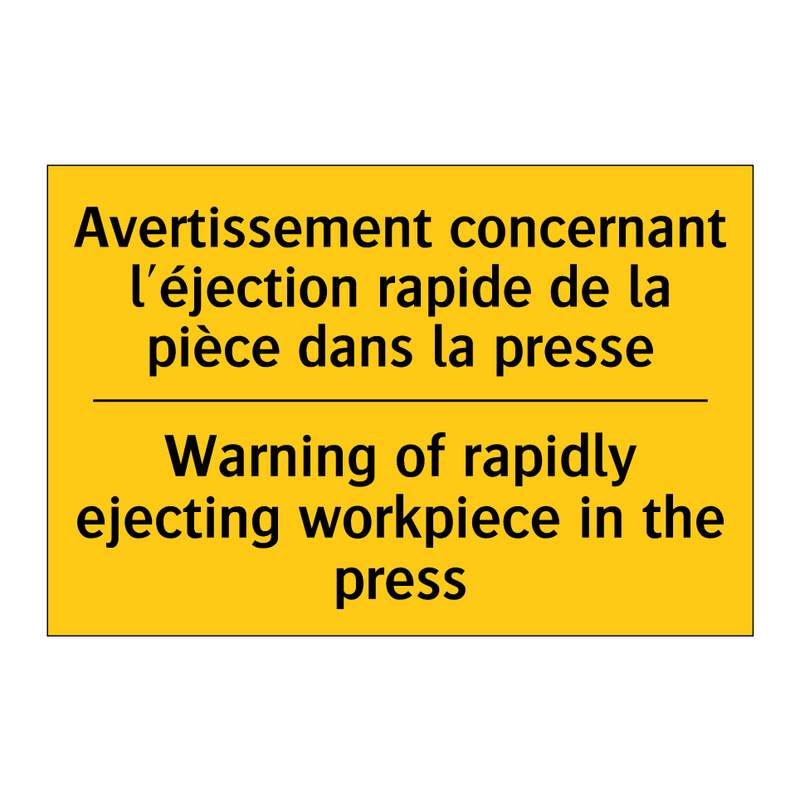 Avertissement concernant l'éjection  /.../ - Warning of rapidly ejecting workpiece  /.../