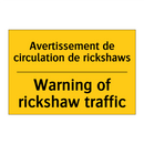 Avertissement de circulation de  /.../ - Warning of rickshaw traffic