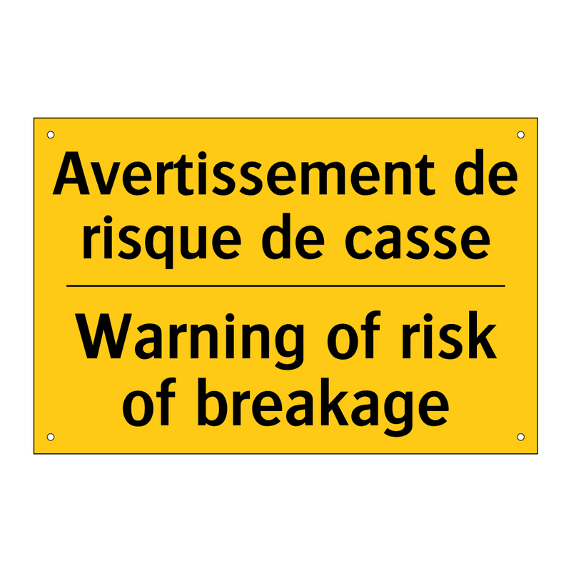 Avertissement de risque de casse /.../ - Warning of risk of breakage
