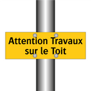 Attention Travaux sur le Toit