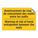 Avertissement de risque de coincement  /.../ - Warning of risk of hand entrapment  /.../