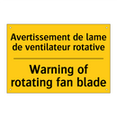 Avertissement de lame de ventilateur  /.../ - Warning of rotating fan blade