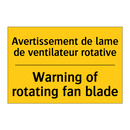 Avertissement de lame de ventilateur  /.../ - Warning of rotating fan blade