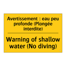 Avertissement : eau peu profonde  /.../ - Warning of shallow water (No diving) /.../