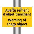 Avertissement d'objet tranchant /.../ - Warning of sharp object