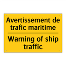 Avertissement de trafic maritime /.../ - Warning of ship traffic