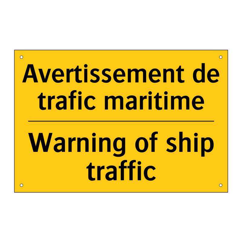 Avertissement de trafic maritime /.../ - Warning of ship traffic