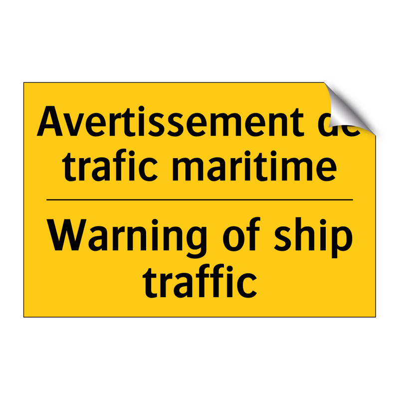 Avertissement de trafic maritime /.../ - Warning of ship traffic