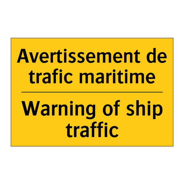 Avertissement de trafic maritime /.../ - Warning of ship traffic
