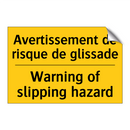 Avertissement de risque de glissade /.../ - Warning of slipping hazard