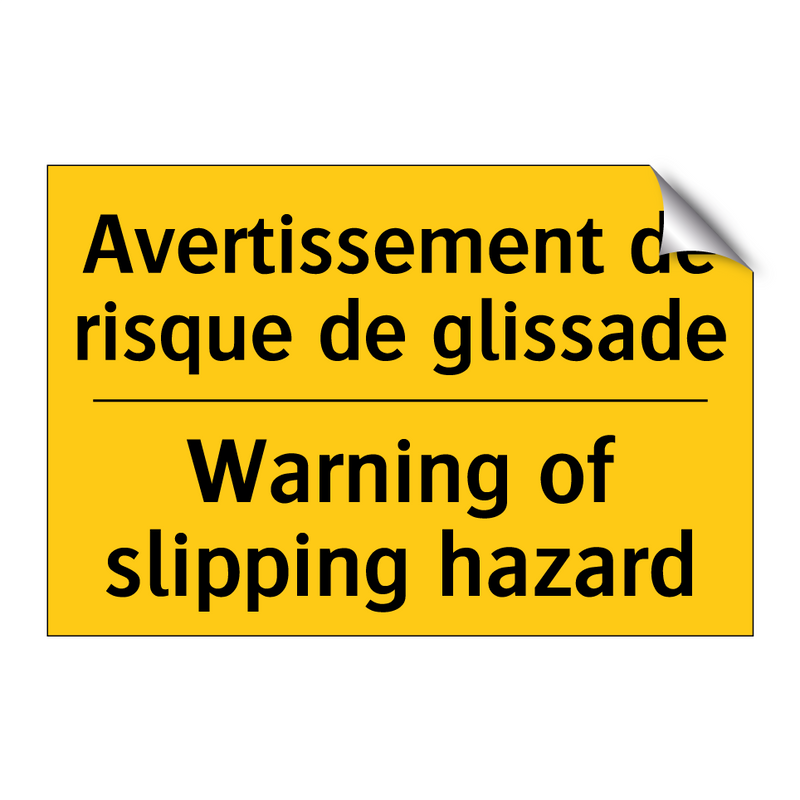 Avertissement de risque de glissade /.../ - Warning of slipping hazard