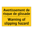 Avertissement de risque de glissade /.../ - Warning of slipping hazard