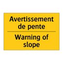 Avertissement de pente - Warning of slope