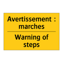 Avertissement : marches - Warning of steps