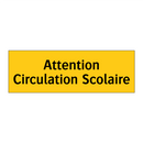 Attention Circulation Scolaire