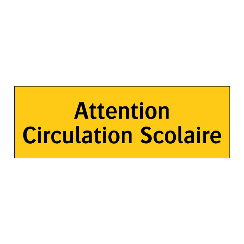 Attention Circulation Scolaire