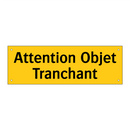 Attention Objet Tranchant