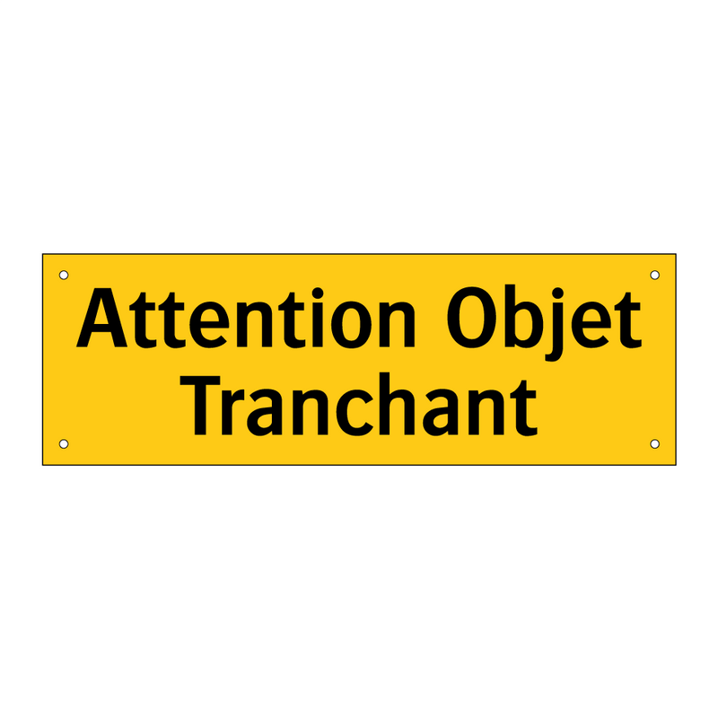 Attention Objet Tranchant