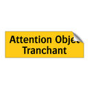 Attention Objet Tranchant