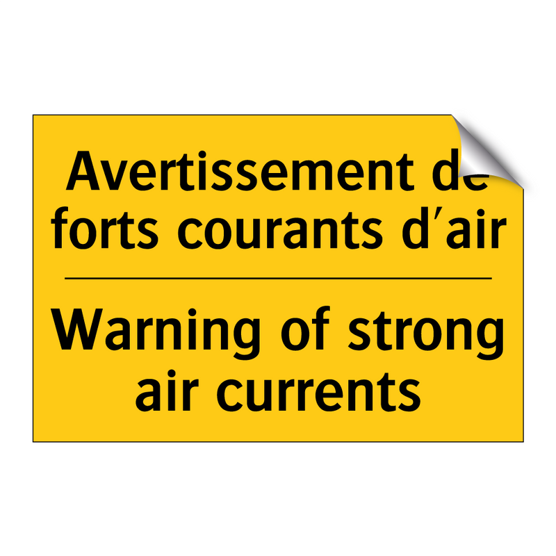 Avertissement de forts courants  /.../ - Warning of strong air currents