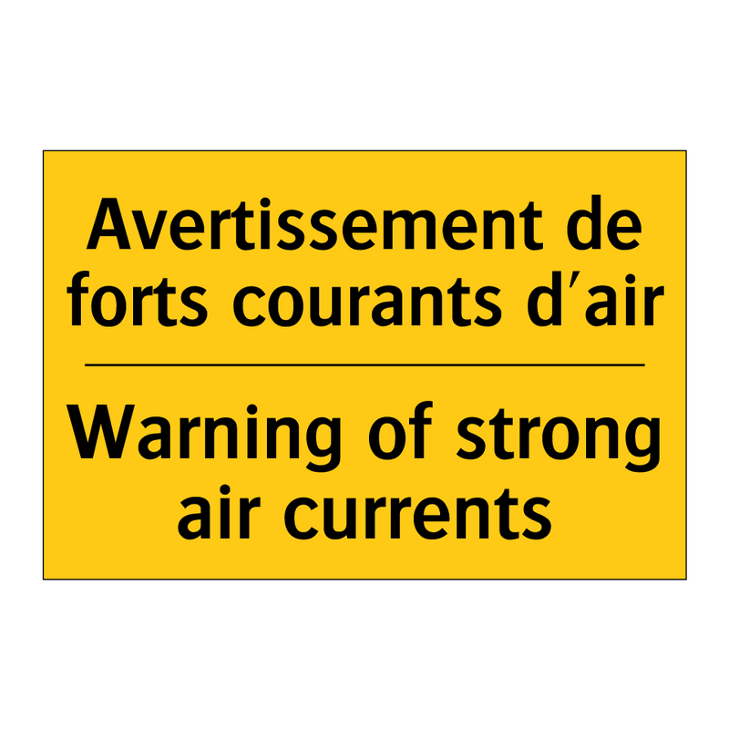 Avertissement de forts courants  /.../ - Warning of strong air currents