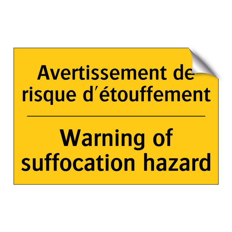 Avertissement de risque d'étouffement /.../ - Warning of suffocation hazard