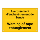 Avertissement d'enchevêtrement  /.../ - Warning of tape entanglement